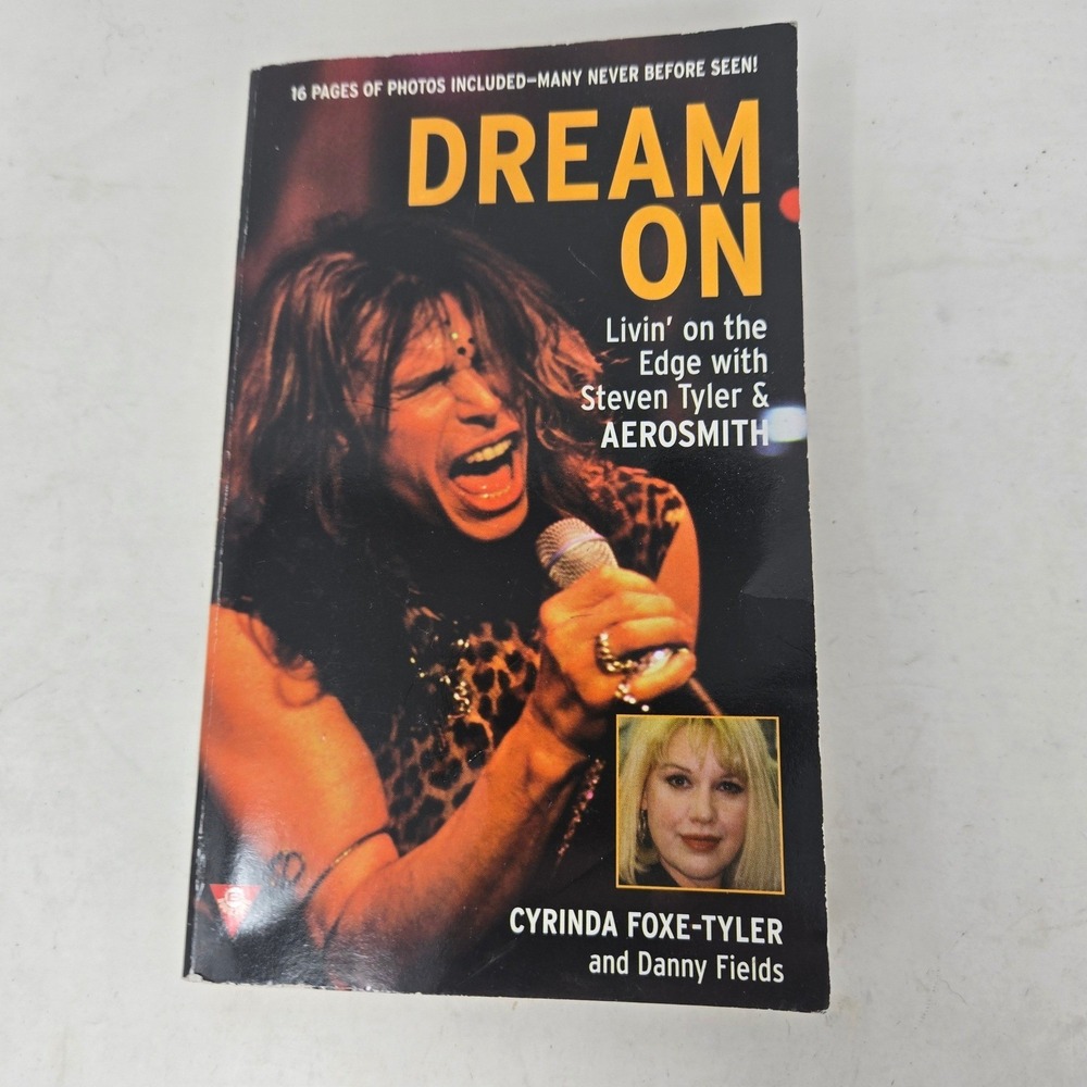 Dream On Steven Tyler Aerosmith Biography Cyrinda Foxe-Tyler Danny Fields Book